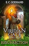 Viridian Gate Online: Resurrection: A litRPG