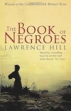 The Book of Negroes by Hill, Lawrence (2010)