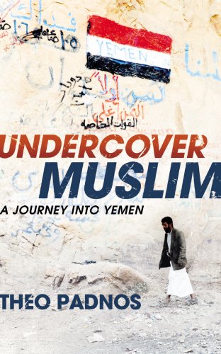 Download Undercover Muslim:  A Journey into Yemen