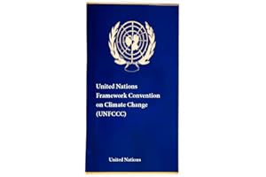 United Nations Framework Convention on Climate Change (UNFCCC) (Laws & Treaties Book 18)