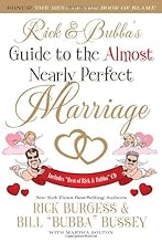 Rick and Bubba's Guide to the Almost Nearly Perfect Marriage