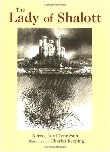 The Lady Of Shalott Tennyson Alfred Keeping Charles 9780192723710 Amazon Com Books