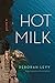 Hot Milk by Deborah Levy