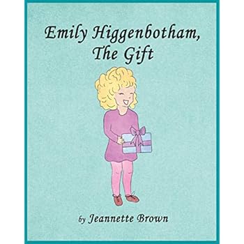 Emily Higgenbotham, the Gift
