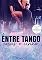 Livro Entre tango, rosas e vinho (Exalando Amor - Romances na Primavera Livro 3)