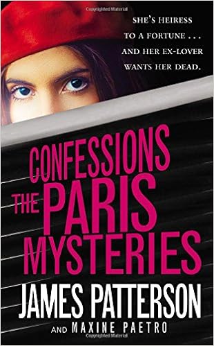 Amazon Com Confessions The Paris Mysteries Confessions 3 9781455536672 Patterson James Paetro Maxine Books