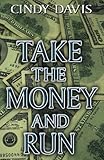 Take the Money and Run by 