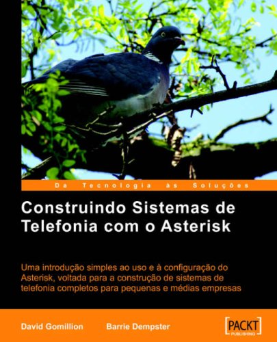 Construindo Sistemas de Telefonia Com O Asterisk (Spanish Edition) by David Gomillion, Barrie Dempster