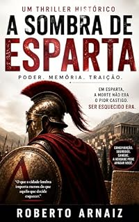 Livro A Sombra de Esparta: Um thriller histórico sobre poder, memória e traição