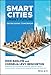 Smart Cities, Smart Future: Showcasing Tomorrow (Wiley and SAS Business Series)