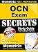 Ocn Secrets Study Guide - Your Key to Exam Success
