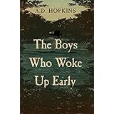 The Boys Who Woke Up Early