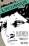 Lycurgus (Another Leaf Press) by Plutarch, John Dryden