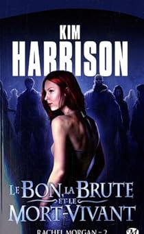 Rachel Morgan Tome 2 Le Bon La Brute Et Le Mort Vivant Babelio