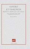 Contes et violence: Enfants et adultes face aux valeurs sous-jacentes du conte (Education et formati by