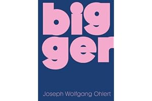 Bigger: Joseph Wolfgang Ohlert
