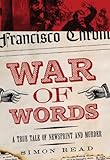 War of Words: A True Tale of Newsprint and Murder by 