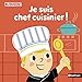Je suis chef cuisinier ! by 