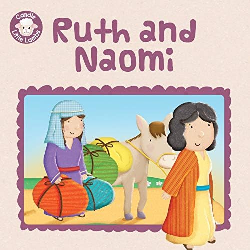 Ruth and Naomi (Candle Little Lambs) Paperback – Illustrated, April 27, 2015