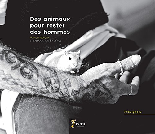 Des  animaux pour rester des hommes