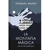 La monta&ntilde;a m&aacute;gica / The Magic Mountain (Spanish Edition)