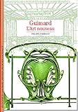 Guimard: L'art nouveau (Découvertes Gallimard) (French Edition) by 