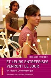 Et leurs entreprises verront le jour
