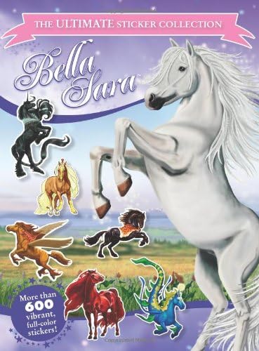 Bella Sara: The Ultimate Sticker Collection