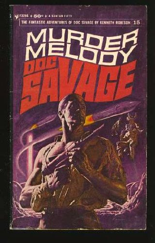 Murder Melody: Doc Savage #15 0553113178 Book Cover