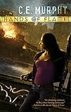 Front cover for the book Hands of Flame by C. E. Murphy