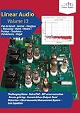 Linear Audio Vol 13: Volume 13 by Jan Didden Editor, John Vanderkooy