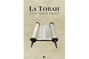 La Torah (Les cinq premiers livres de la Bible hébraïque) (French Edition)