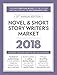 Novel & Short Story Writer's Market 2018: The Most Trusted Guide to Getting Published
