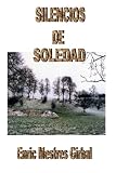Image de Silencios de soledad (Spanish Edition)