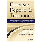 Forensic Reports and Testimony: A Guide to Effective Communication for Psychologists and Psychiatrists