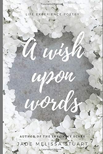 Download A wish upon words: a collection of life experience poetry PDF