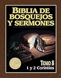 Biblia de bosquejos y sermones: 1 y 2 Corintios (Biblia de Bosquejos y Sermones N.T.) (Spanish Editi by Anonimo