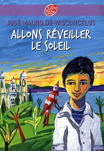 [Mon bel oranger]: [02]: Allons réveiller le soleil