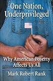 One Nation, Underprivileged: Why American Poverty Affects Us All