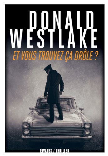 Et vous trouvez ça drôle ?