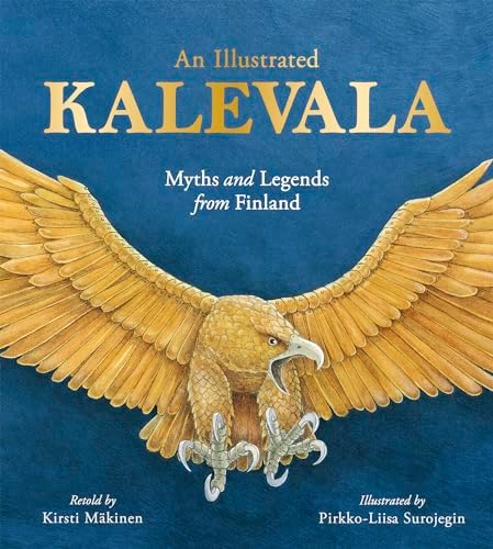 The Kalevala: Epic of the Finnish People (English and Finnish