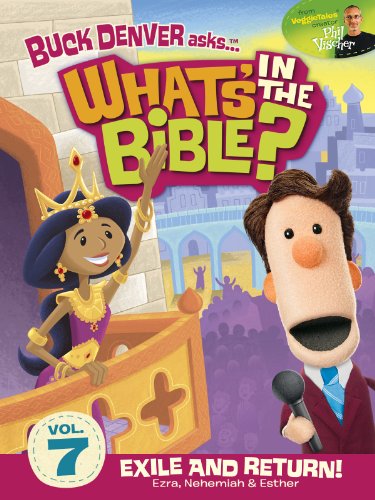 Buck Denver Asks: What's in the Bible? Volume 7 - Exile and Return