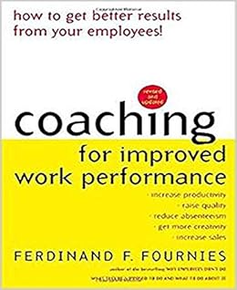Coaching For Improved Work Performance Revised Edition