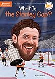 What Is the Stanley Cup? (What Was?)