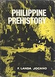 Front cover for the book Philippine Prehistory: An Anthropological Overview of the Beginnings of Filipino Society and Culture. by F. Landa Jocano