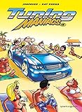 Tuning Maniacs - Tome 04 (Tuning Maniacs (4)) (French Edition) by 