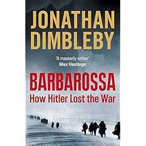 Barbarossa: How Hitler Lost the War