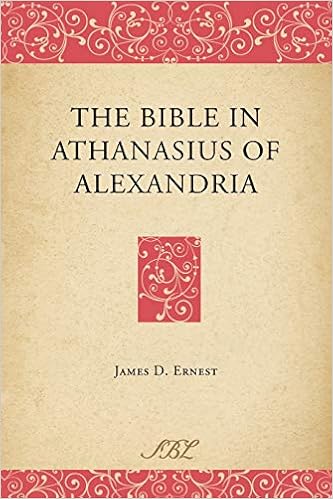 The Bible In Athanasius Of Alexandria (Bible In Ancient Christianity):  Ernest, James D.: 9781589834965: Amazon.com: Books