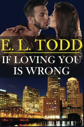 If Loving You Is Wrong (Forever and Ever) (Volume 2)