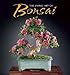 The Living Art of Bonsai by